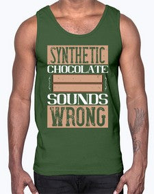 synthetic chocolate sounds wrong 411#- chocolate- Cotton Tank