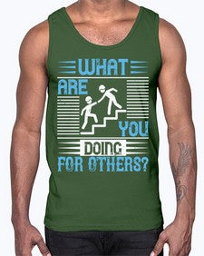 what are you doing for others Style 10#- volunteer- Cotton Tank