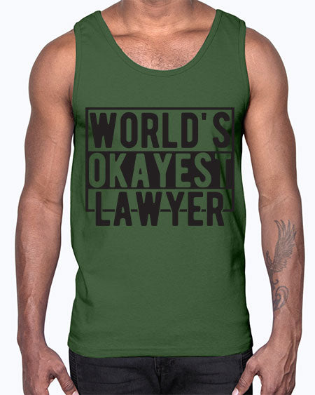 worlds okayest lawyer 1662#- lawyer- Cotton Tank