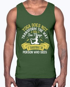 yoga does not transform the way we see things it transforms the person who sees  616#- yoga- Cotton Tank