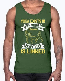 yoga exists in the world because everything is linked  617#- yoga- Cotton Tank