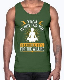 yoga is not for the flexible its for the willing  621#- yoga- Cotton Tank