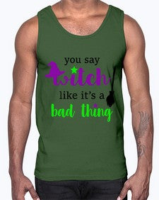you say witch 1#- witch- Cotton Tank