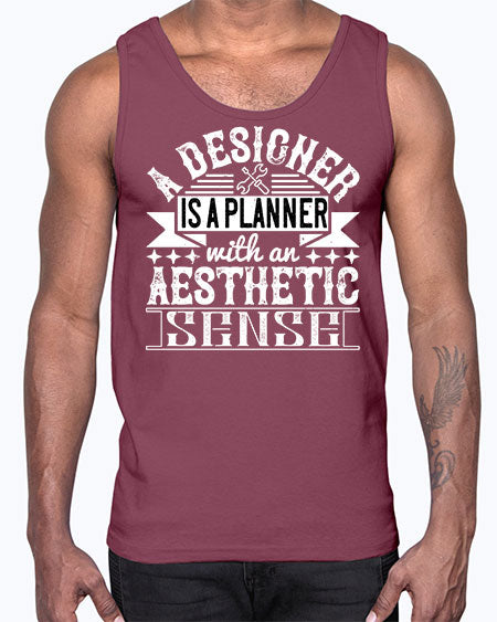 A designer is a planner with an aesthetic sense Style 9#- architect- Cotton Tank