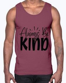 Always Be Kind Style 148#- motivation- Cotton Tank