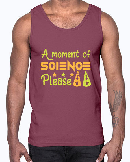 AmomentofSCIENCEpleaseScience tshirt design Sciencetshirtdesign 291#- general science- Cotton Tank