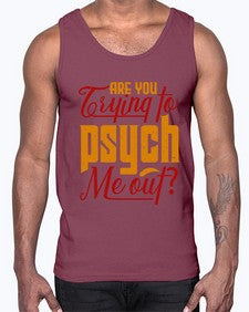 Are you trying to psych me out 60#- chess- Cotton Tank
