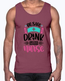 Be Safe Drink With a Nurse Style Style 601#- nurse- Cotton Tank
