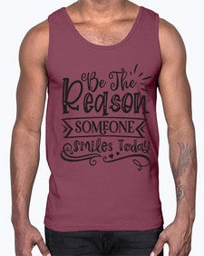 Be The Reason Someone Smiles Today Style 140#- motivation- Cotton Tank