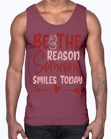 Be The Reason Someone Smiles Today Style 141#- motivation- Cotton Tank
