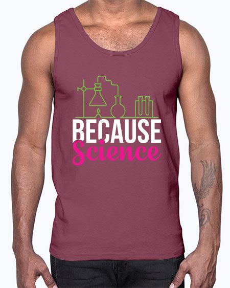 Because Science 282#- general science- Cotton Tank