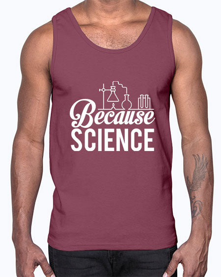 Because Science 283#- general science- Cotton Tank