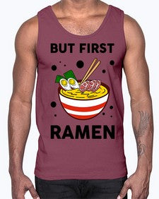 But First Ramen 699#- Ramen- Cotton Tank