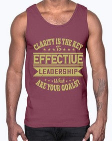 Clarity Is The Key To Effective Leadership What Are Your Goals Style 50#- motivation- Cotton Tank