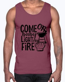 Come on baby light my fire 874#- bbq- Cotton Tank