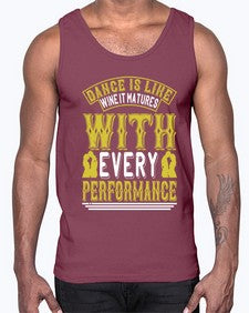 Dance is like wine it matures with every performance 9#- dance2- Cotton Tank