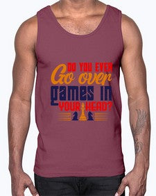 Do you ever go over games in your head 71#- chess- Cotton Tank