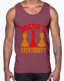 Doesnt everybody 74#- chess- Cotton Tank