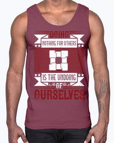 Doing nothing for others is the undoing of ourselves Style 26#- volunteer- Cotton Tank