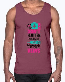Dont Flatter Yourself I Was Looking At Your Veins Style Style 714#- nurse- Cotton Tank
