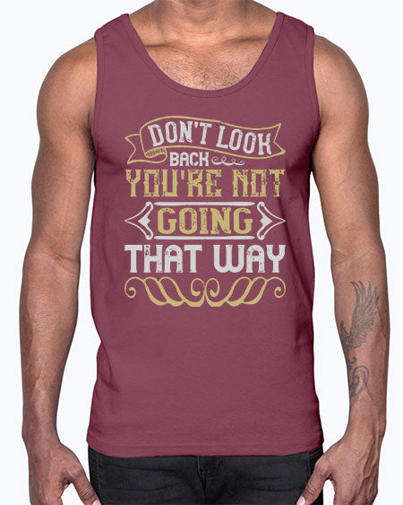 Dont look back youre not going that way Style 88#- pig- Cotton Tank