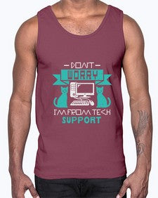 Dont worry im from tech support 50#- computer- Cotton Tank