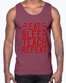 Eat Sleep Teach Repeat Style 739#- teacher- Cotton Tank