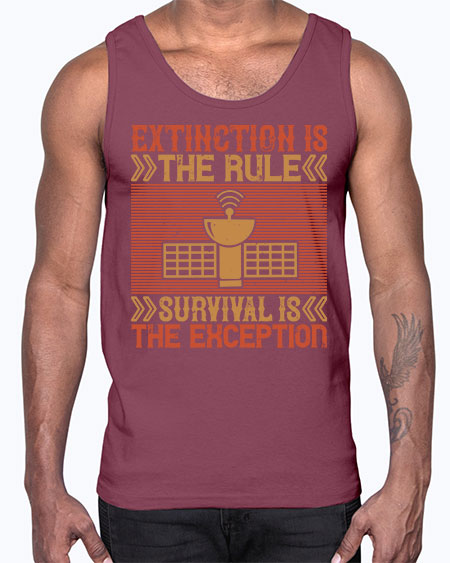 Extinction is the rule Survival is the exception 294#- general science- Cotton Tank