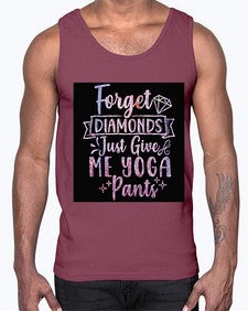 Forget Diamonds Just Give Me Yoga Pants  223#- yoga- Cotton Tank