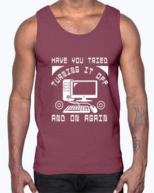 Have you tried turning it off and on again 45#- computer- Cotton Tank