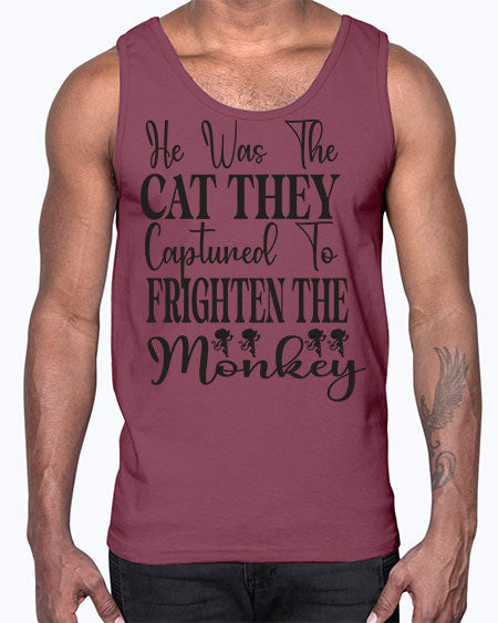 He was the cat they - monkey- Cotton Tank