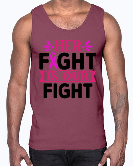 Her Fight is Our Fight 22#- breast cancer- Cotton Tank