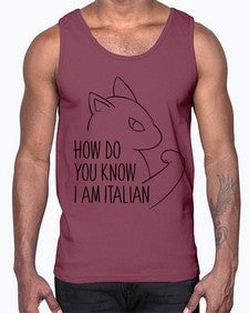 How Do You Know I am Italian- cats- Cotton Tank