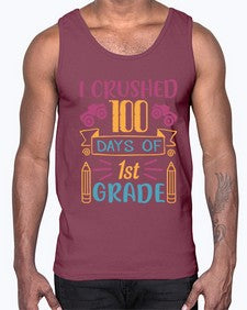 I CRUSHED one hundred day of first grade 359#- first grade- Cotton Tank