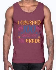 I CRUSHED one hundred day of seventh grade 362#- seventh grade- Cotton Tank