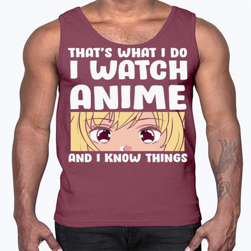 I Watch Anime I Know Things Anime Lover 245#- anime- Cotton Tank