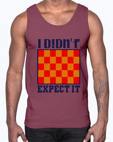 I didnt expect it 103#- chess- Cotton Tank
