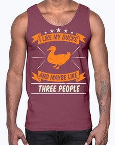 I like my ducks and maybe like three people Style 42#- ducks- Cotton Tank