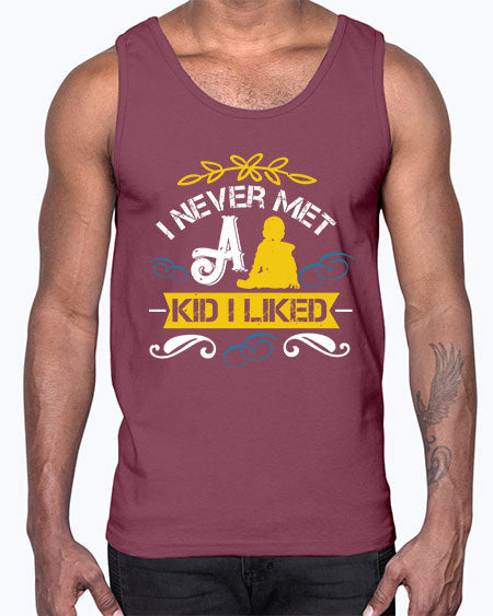 I never met a kid I liked Style 108#- kids- Cotton Tank
