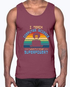 I teach computer science whats your superpower 36#- computer- Cotton Tank