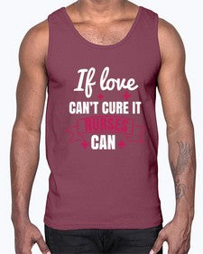 If love cant cure it nurses can Style 937#- nurse- Cotton Tank