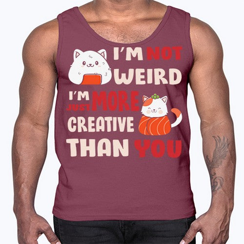 Im Not Weird Im Just More Creative 249#- anime- Cotton Tank