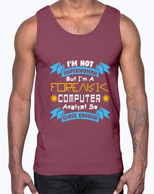 Im not superwoman but Im a foreasik analyst 33#- computer- Cotton Tank