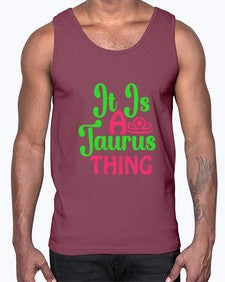 It is a taurus thing 259#- taurus- Cotton Tank