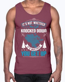It’s Not Whether You Get Knocked Down It’s Whether You Get Up Style 32#- motivation- Cotton Tank