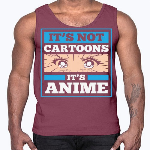 Its Not Cartoons Its Anime Manga 256#- anime- Cotton Tank