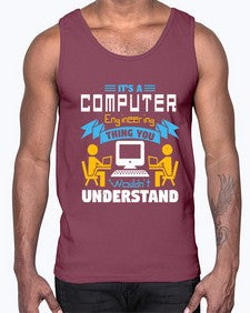 Its a computer engineering thing you 29#- computer- Cotton Tank