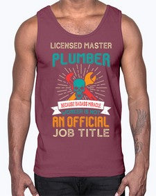 LicensedMasterPlumberBecauseTPlumber Tshirt1051#- plumber- Cotton Tank