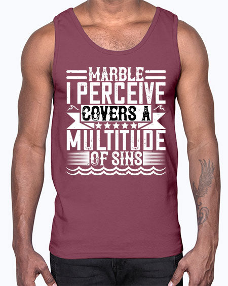 Marble I perceive covers a multitude of sins Style 282#- architect- Cotton Tank
