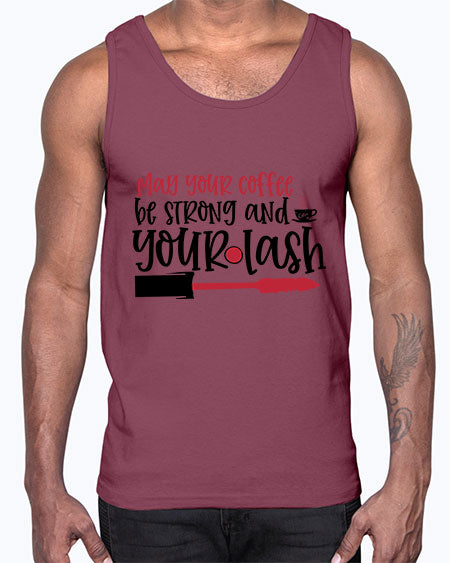 May your coffee be strong and your lash design Style 222#-makeup Cotton Tank